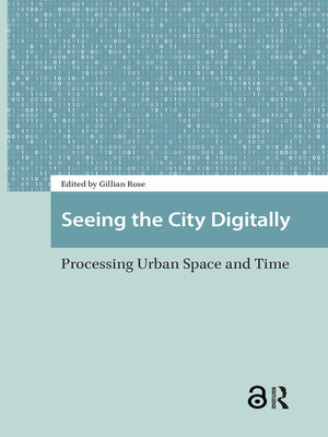 cover image of Seeing the City Digitally